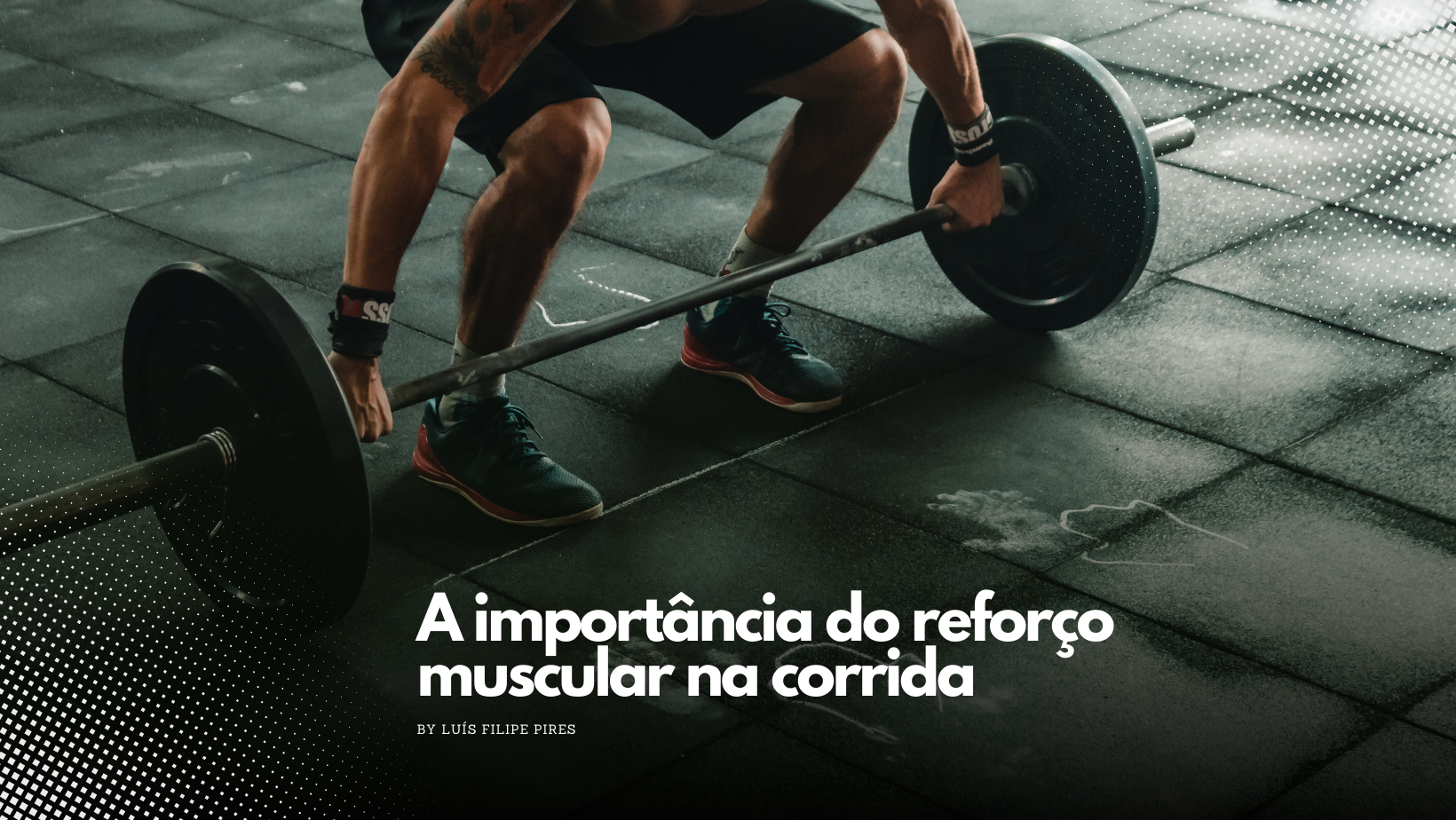 A Importância do Reforço Muscular na Corrida